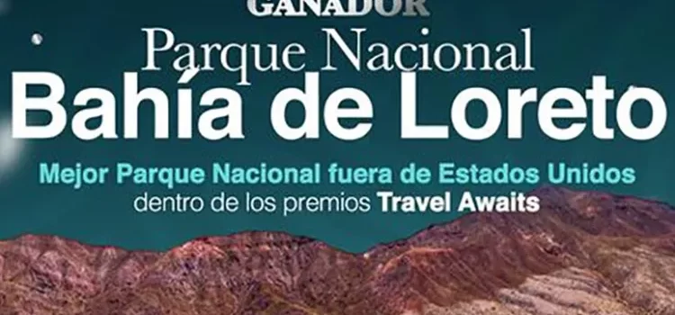 Gana Parque Nacional Bahía de Loreto el premio Travel Awards